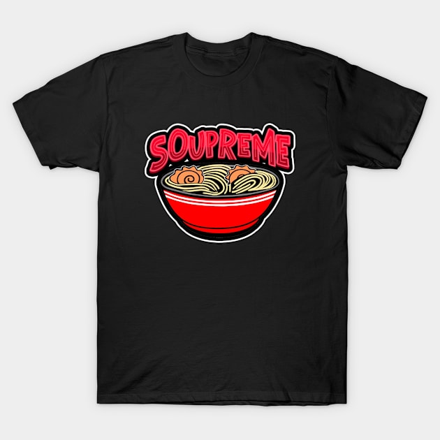 Ramen Life Soupreme Noodle Bowl T-Shirt by SartorisArt1